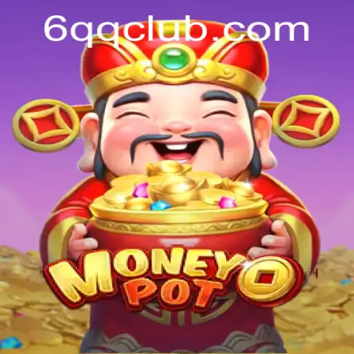 Exploring MoneyPot: A Thrilling Game of Strategy and Chance with 6QQ